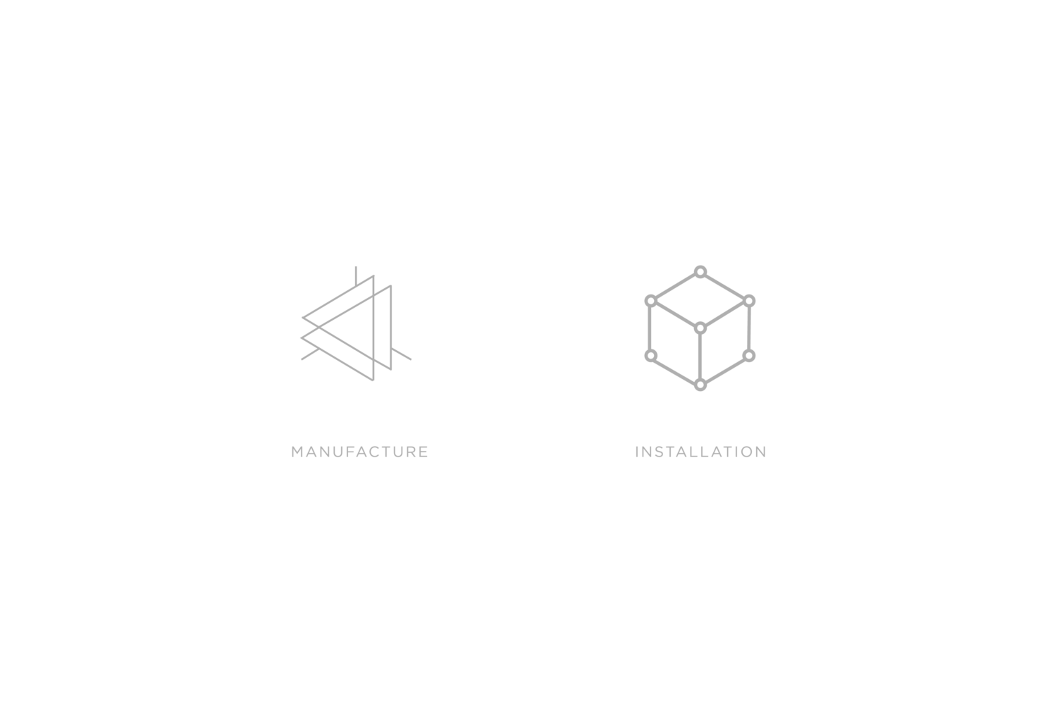 Manufacture and Installation
